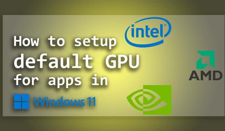 Find out how to setup default GPU for apps in Home windows 11